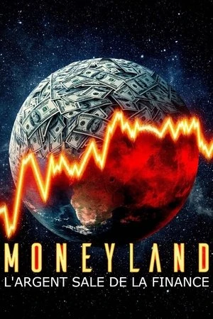 Regarder Moneyland, l'argent sale de la finance en streaming complet