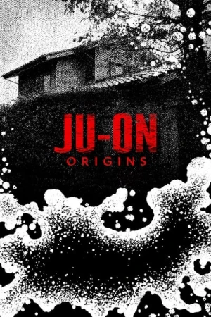  Ju-On: Les Origines - Saison 1 affiche 