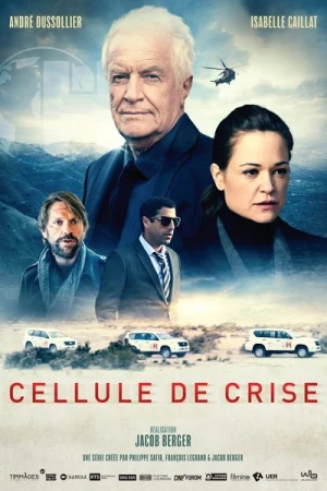  Cellule de Crise - Saison 1 affiche 