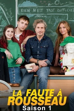  La Faute à Rousseau - Saison 1 affiche 