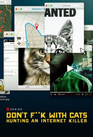  Don't Fuck With Cats : Un tueur trop viral - Saison 1 affiche 