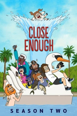  Close Enough - Saison 2 affiche 