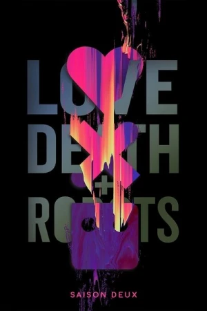  Love, Death + Robots - Saison 2 affiche 