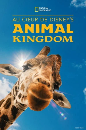  Au cœur de Disney’s Animal Kingdom (Magic of Disney's Animal Kingdom) - Saison 1 affiche 