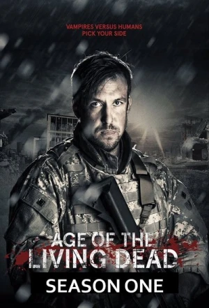  Age of the Living Dead - Saison 1 affiche 