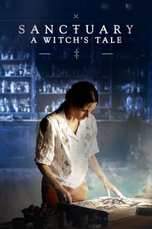  Sanctuary: A Witch's Tale - Saison 1 affiche 