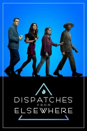 Dispatches From Elsewhere - Saison 1 affiche 