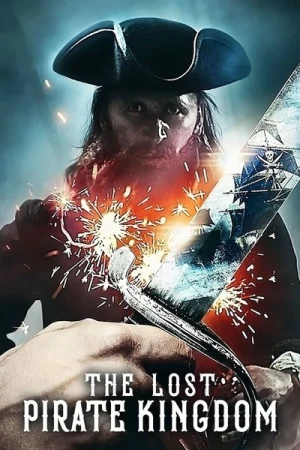  The Lost Pirate Kingdom (Dans Le Sillage Des Pirates) - Saison 1 affiche 