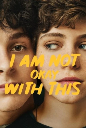  I Am Not Okay with This - Saison 1 affiche 
