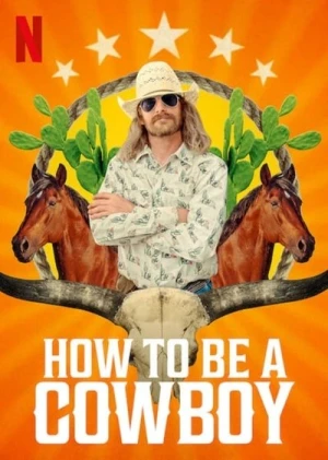  How to Be A Cowboy - Saison 1 affiche 