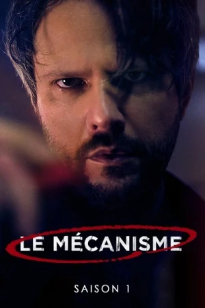 Regarder Le Mécanisme - Saison 1 en streaming complet