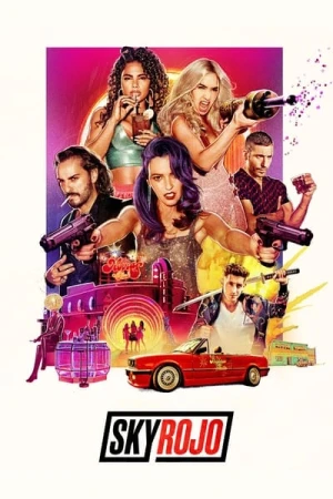  Sky Rojo - Saison 1 affiche 
