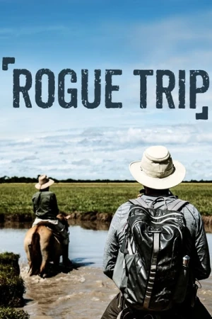  Père et fils au bout du monde (Rogue Trip) - Saison 1 affiche 