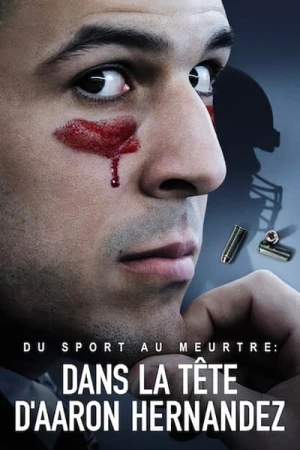 Du sport au meurtre : dans la tête d’Aaron Hernandez - Saison 1 affiche 
