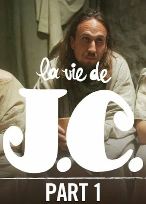  La Vie de J.C. - Saison 1 affiche 