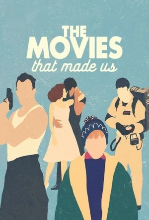  The Movies That Made Us - Saison 1 affiche 